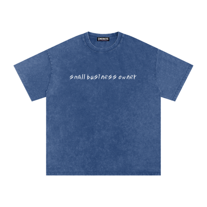SMALL BUSINESS OWNER Snow Wash Oversize Tee